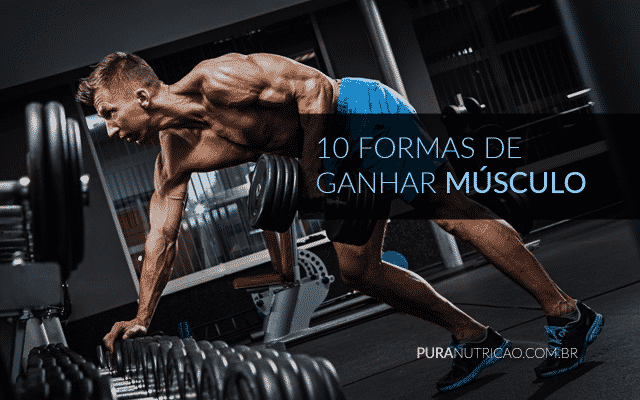 10-Formas-de-Ganhar-Músculo-pura-nutricao-640x400