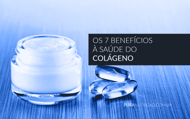 Os-7-Benefícios-à-Saúde-do-Colágeno-640x400
